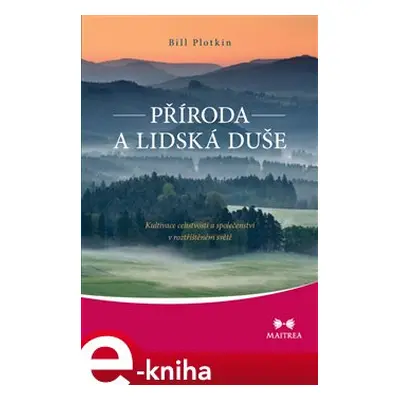 Příroda a lidská duše - Bill Plotkin