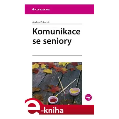 Komunikace se seniory - Andrea Pokorná