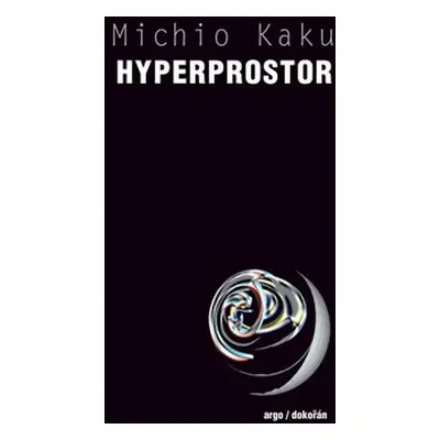 Hyperprostor - Michio Kaku