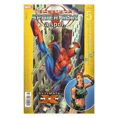 Ultimate Spider-Man a spol. 5. - Mark Millar, Brian Michael Bendis, Andy Kubert, Mark Bagley