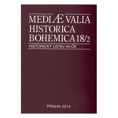 Mediaevalia Historica Bohemica 18/2