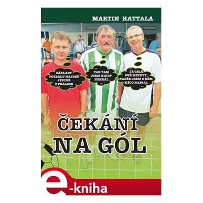 Čekání na gól - Martin Hattala