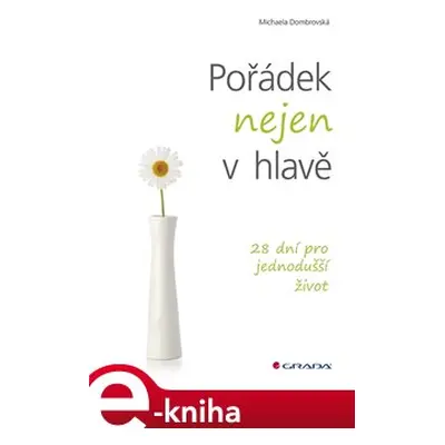 Pořádek nejen v hlavě - Michaela Dombrovská