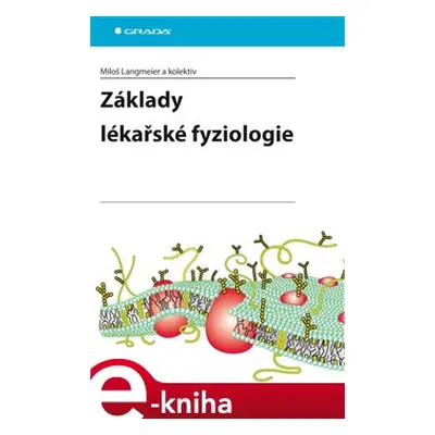 Základy lékařské fyziologie - kol., Miloš Langmeier