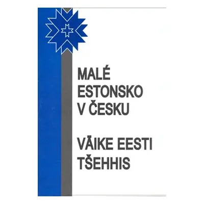 Malé Estonsko v Česku - Antonín Drábek, kol., Iivi Zájedová