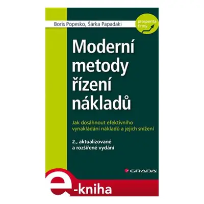 Moderní metody řízení nákladů - Šárka Papadaki, Boris Popesko