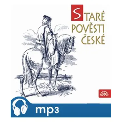 Staré pověsti české - Alois Jirásek