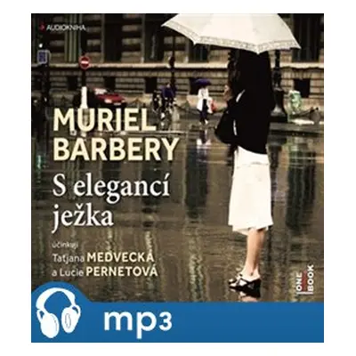 S elegancí ježka, mp3 - Muriel Barberyová