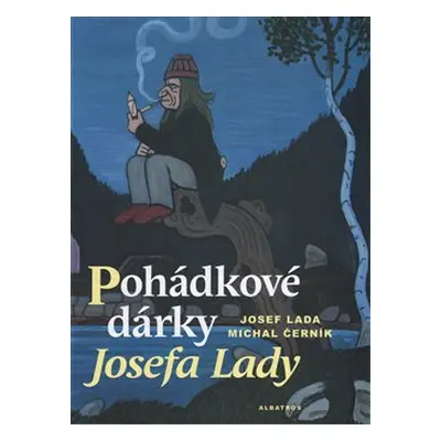 Pohádkové dárky Josefa Lady - Michal Černík