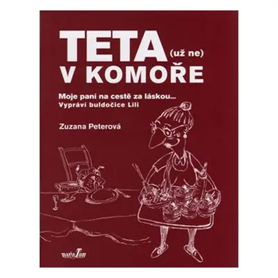 Teta (už ne) v komoře - Zuzana Peterová