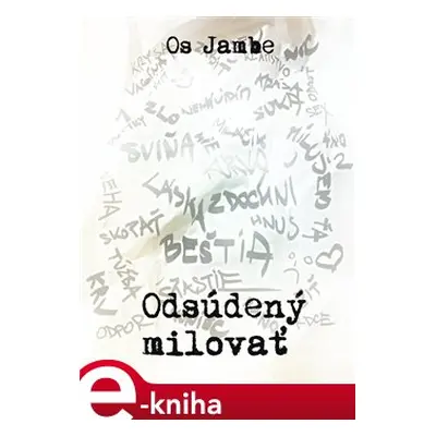 Odsúdený milovať - Os Jambe