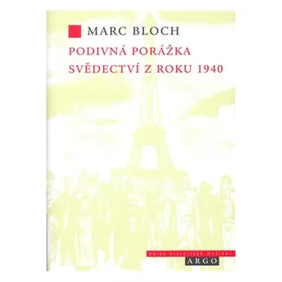 Podivná porážka - Marc Bloch