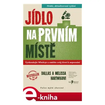 Jídlo na prvním místě - Melissa a Dallas Hartwigovi