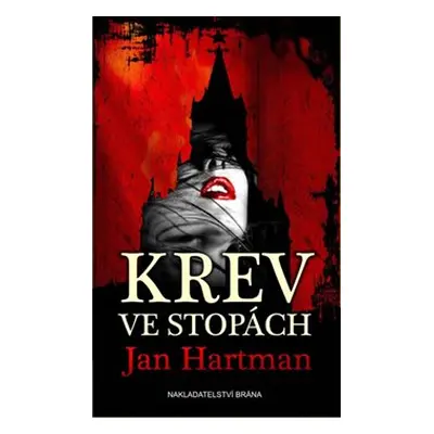 Krev ve stopách - Jan Hartman