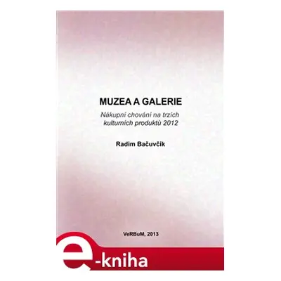 Muzea a galerie - Radim Bačuvčík