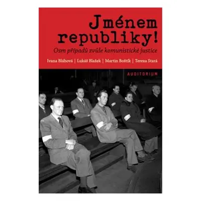 Jménem republiky! - Ivana Bláhová, Lukáš Blažek, Tereza Stará