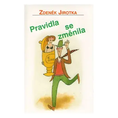 Pravidla se změnila - Adolf Born, Zdeněk Jirotka