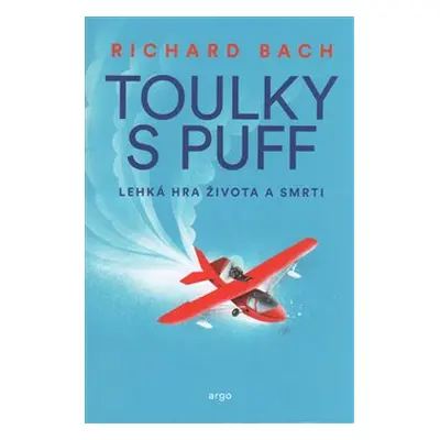 Toulky s Puff. Lehká hra života a smrti - Richard Bach