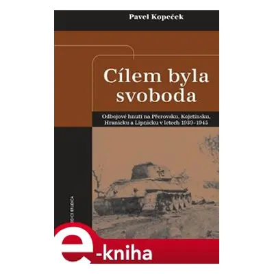 Cílem byla svoboda - Pavel Kopeček