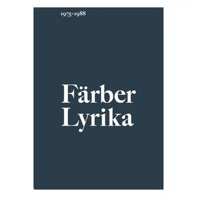 Lyrika (1975–1988) - Vratislav Färber