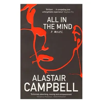 All in the Mind - Alastair Campbell