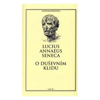 O duševním klidu - Lucius Annaeus Seneca