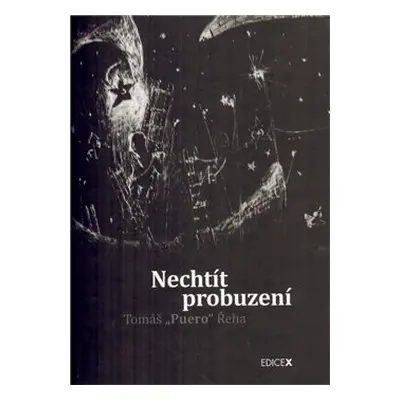 Nechtít probuzení - Tomáš „Puero“ Řeha