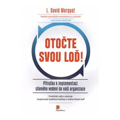 Otočte svou loď! - L. David Marquet