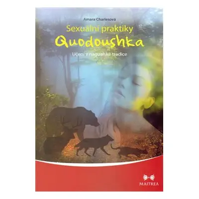 Sexuální praktiky Quodoushka - Amara Charlesová