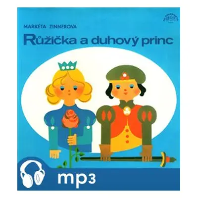 Růžička a duhový princ - Markéta Zinnerová