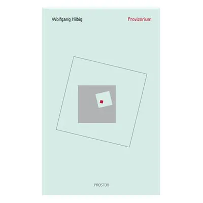 Provizorium - Wolfgang Hilbig