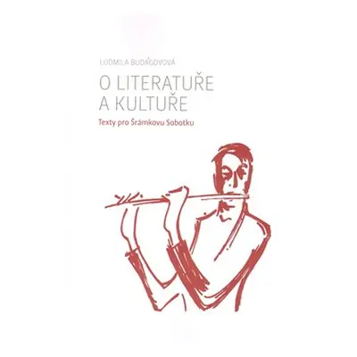 O literatuře a kultuře - Ludmila Budagovová