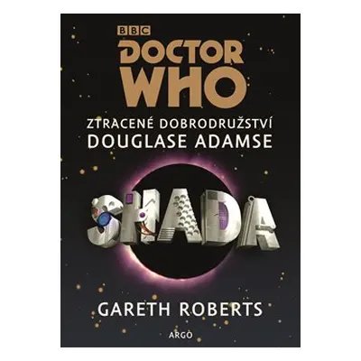 Doctor Who: Shada - Douglas Adams, Gareth Roberts