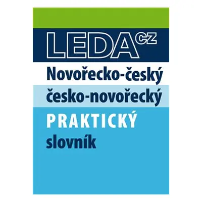 Novořecko-český a česko-novořecký praktický slovník - L. Kopecká, L. Papadopulos, Georgia Zerva 