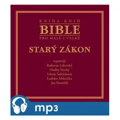 Bible pro malé i velké - Starý zákon, mp3