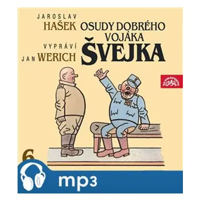 Osudy dobrého vojáka Švejka VI., mp3 - Jaroslav Hašek