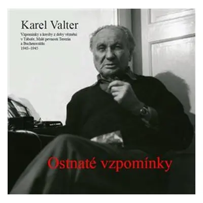 Ostnaté vzpomínky - Karel Valter