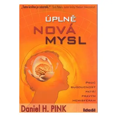 Úplně nová mysl - Daniel M. Pink