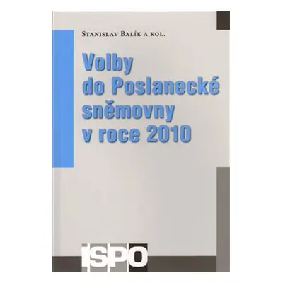 Volby do Poslanecké sněmovny v roce 2010 - Stanislav Balík