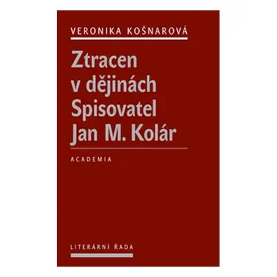 Ztracen v dějinách - Veronika Košnarová