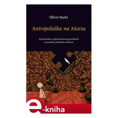 Antropoložka na Marsu - Oliver Sacks