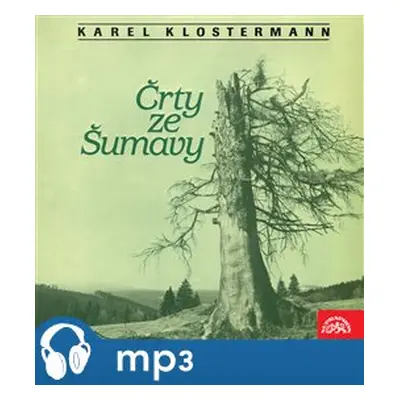 Črty ze Šumavy, mp3 - Karel Klostermann