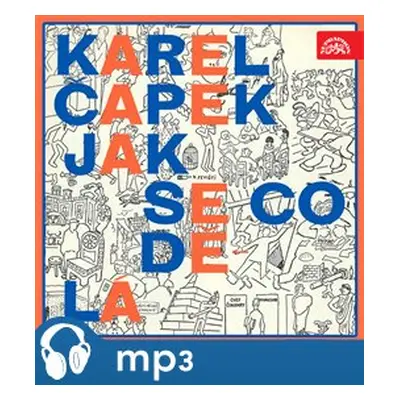 Jak se co dělá, mp3 - Karel Čapek