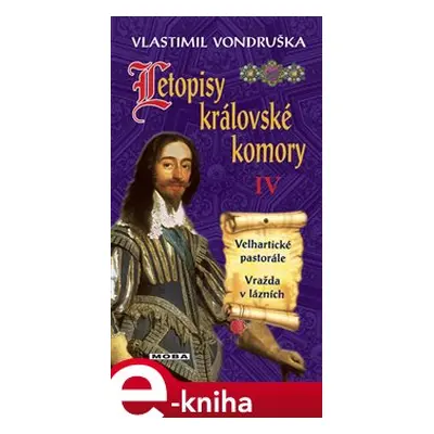 Letopisy královské komory IV. - Vlastimil Vondruška