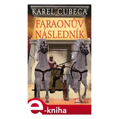 Faraonův následník - Karel Cubeca