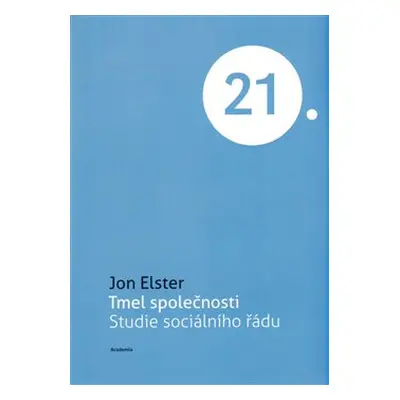 Tmel společnosti - Jon Elster