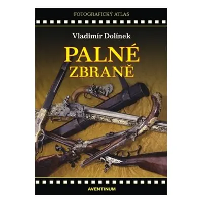 Palné zbraně - Vladimír Dolínek