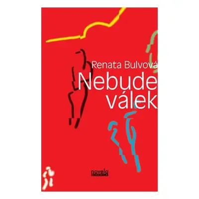 Nebude válek - Renata Bulvová