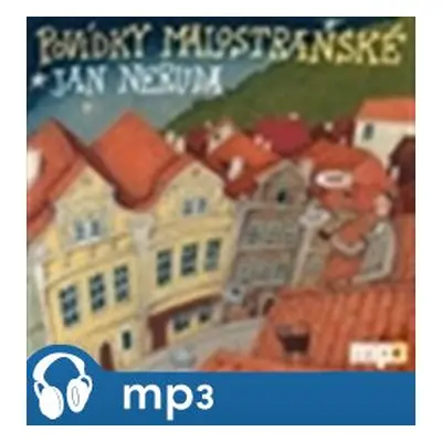 Povídky malostranské, mp3 - Jan Neruda