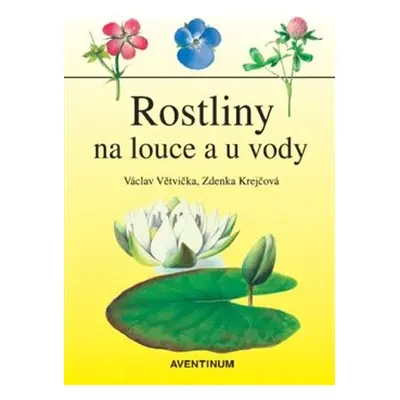 Rostliny na louce a u vody - Václav Větvička